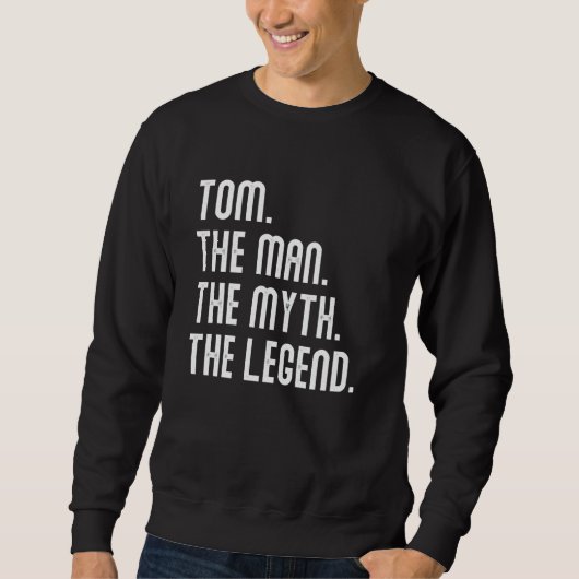Tom Man Myth Legend Shirt Gifts For Mens Funny Tom (Voorkant)