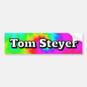 Tom Steyer ( you may change the words )  Bumpersticker (Voorkant)