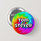 Tom Steyer ( you may change the words ) Ronde Button 5,7 Cm (Voorkant /achterkant)