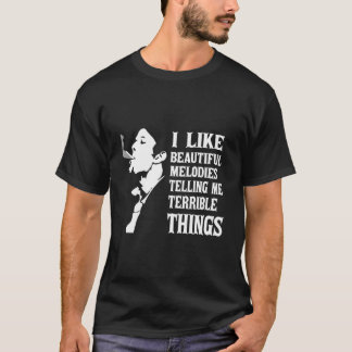 Tom Waits Ik hou van mooie melodieën die me versch T-shirt