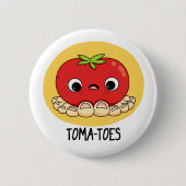 Toma-toes Funny Tomato met Ton Pun Ronde Button 5,7 Cm (Voorkant)