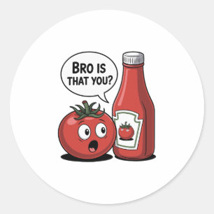 Tomat Ketchup Bro Ben Jij Dat Voedsel Puns Dankfee Ronde Sticker