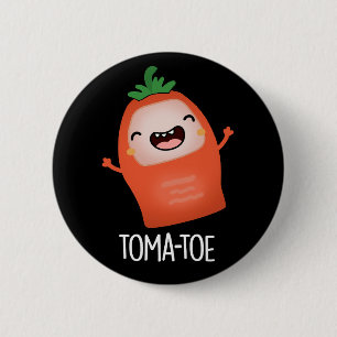Tomaten Grappig Tomaat Pun Donker BG Ronde Button 5,7 Cm
