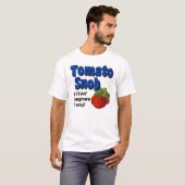 Tomato Snob Funny Gardener T-shirt (Voorkant volledig)