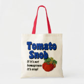 Tomato Snob Funny Gezegde Canvas tas (Voorkant)