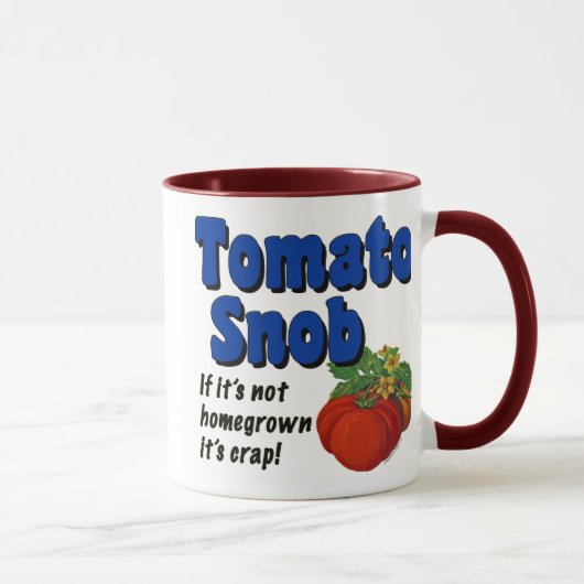 Tomato Snob Funny Gezegde Coffee Mok (Rechts)