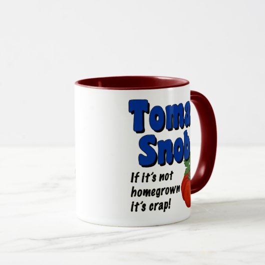 Tomato Snob Funny Gezegde Coffee Mok (Voorkant rechts)