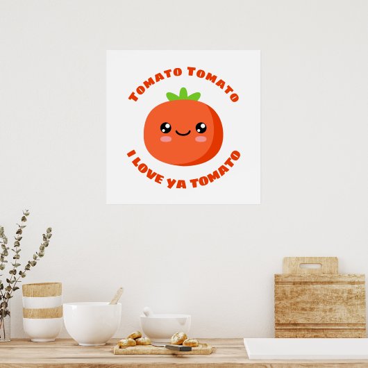 Tomato Tomato Ik hou van je tomato Poster (Keuken)