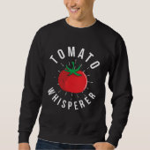 Tomato Whisperer Gardening  2 Trui (Voorkant)