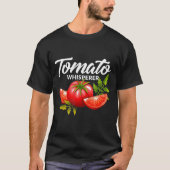 Tomato Whisperer Gardening Tending Garden Farm T-shirt (Voorkant)