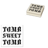 TOMB SWEET TOMB RUBBERSTEMPEL (Gestempeld)