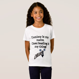 Tomboy is mijn naam. Cheerlead is mijn ding T-shirt