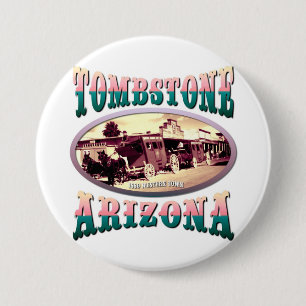 Tombstone Arizona Ronde Button 7,6 Cm
