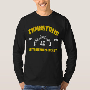 Tombstone Az Est Ik ben jouw Huckleberry T-shirt
