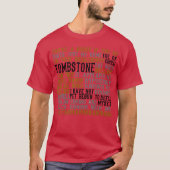 Tombstone Movie Quotes gift T-shirt (Voorkant)
