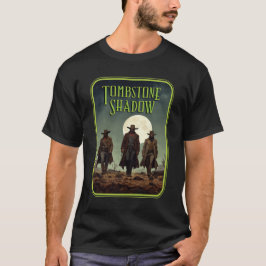 Tombstone Shadow - 3 Hombres #2 T-shirt