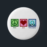 Tomografie van de vredesliefdestomografie ronde button 5,7 cm<br><div class="desc">Peace Love Tomography. Een schattig tomografisch geschenk voor een CT-scan technicus of technoloog die bij het maken van beelden met een tomografie werkt.</div>
