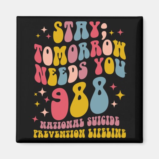 Tomorrow Needs You 988 Mental Health Awareness  Magneet (Voorkant)