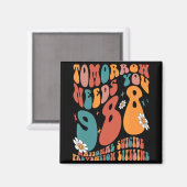 Tomorrow Needs You 988 National Suicide Prevention Magneet (Voorkant / Achterkant)