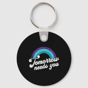 Tomorrow Needs You Mental Health Bericht Tank Top Sleutelhanger