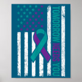 Tomorrow Needs You Suicide Prevention Awareness Me Poster (Voorkant)