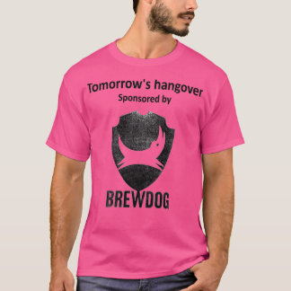 Tomorrows hangover gesponsord door Brewdog T-shirt