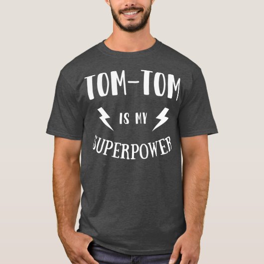 TomTom is My Superpower Cool Player Novelty T-shirt (Voorkant)