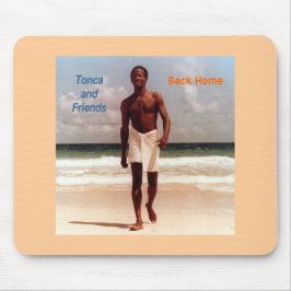 Tonca - Back Home Mousepad Muismat
