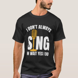 Toneelstuk DePian Ik zing niet altijd Oh Wacht T-shirt