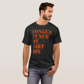 Tong punch mijn scheet doos t-shirt (Voorkant volledig)