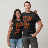 Tong punch mijn scheet doos t-shirt (Unisex)