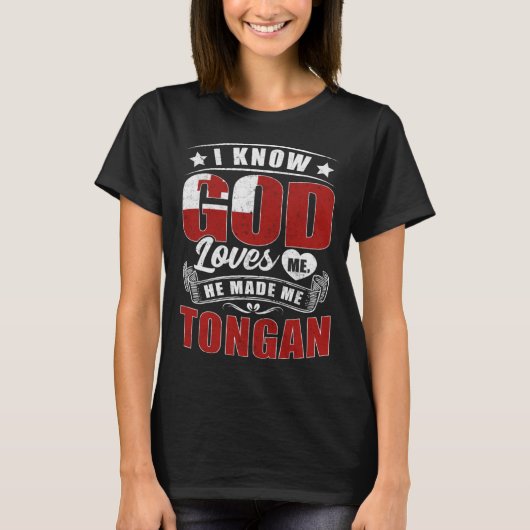 Tonga Flag God Loves Me  Tongans T-shirt (Voorkant)