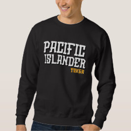 Tongan Pacific Islander Sweatshirt