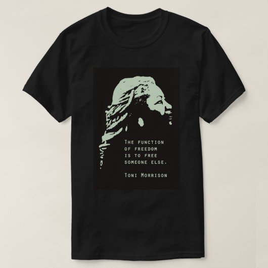 Toni Morrison Quote Poster, Toni Morrison Poster T-shirt (Design voorkant)