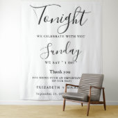 Tonight we celebrate wedding rehearsal dinner sign wandkleed (In situ)