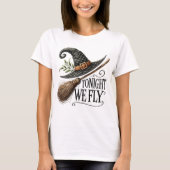 Tonight We Fly T-Shirt (Voorkant)
