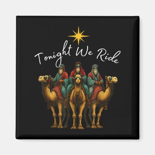 Tonight We Ride Christmas, 3 Wise Men, Christian C Magneet (Voorkant)