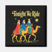 Tonight We Ride Christmas, 3 Wise Men, Christian C Magneet (Voorkant)