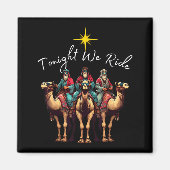 Tonight We Ride Christmas, 3 Wise Men, Christian C Magneet (Voorkant)