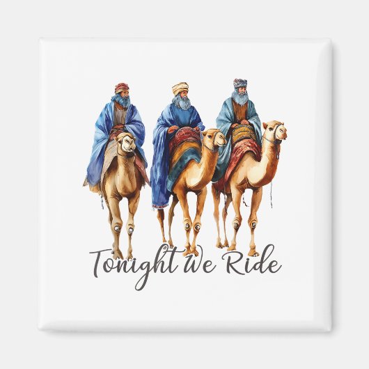 Tonight We Ride Christmas, 3 Wise Men Funny Christ Magneet (Voorkant)