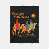 Tonight We Ride Three Wise Christmas Nativity Chri Fleece Deken (Voorkant)