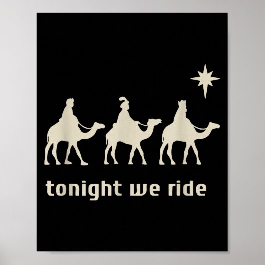 Tonight We Ride Three Wise Men Christmas Christian Poster (Voorkant)