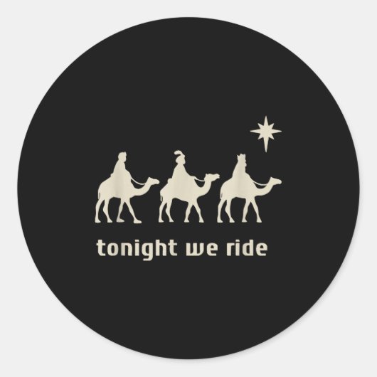 Tonight We Ride Three Wise Men Christmas Christian Ronde Sticker (Voorkant)