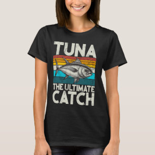 Tonijn De Ultieme Vangst Tonijn Vissen T-shirt