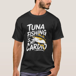 Tonijn Vissen Is Mijn Cardio, Tonijn Visser T-shirt