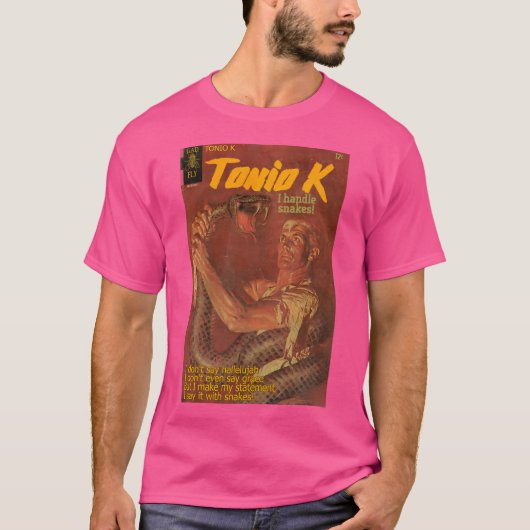 Tonio K I Handle Snakes T-shirt (Voorkant)