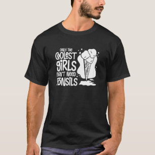 Tonsillectomie Verwijdering Van Tonsillen Herstel T-shirt