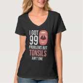 Tonsillectomy Tonsil Removal Recovery Surgery Get  T-shirt (Voorkant)