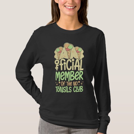 Tonsillectomy Tonsil Removal Recovery Surgery Get  T-shirt (Voorkant)