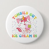 Tonsillen uit, ijs in | eenhoornkat ronde button 7,6 cm (Voorkant)